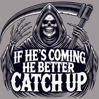 If He's Coming Hoody