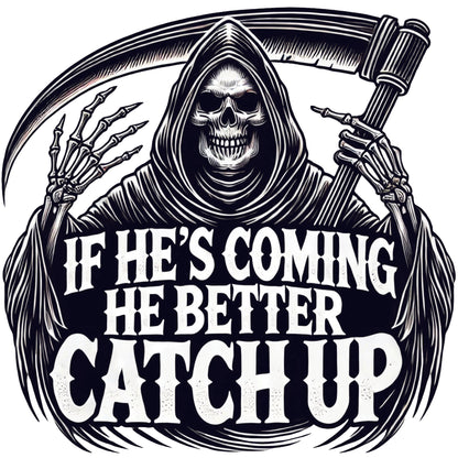 If He's Coming Hoody