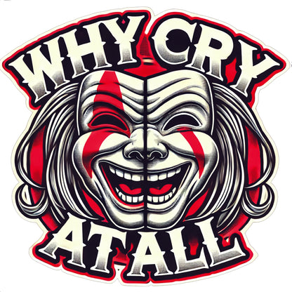 Why Cry At All Hoody